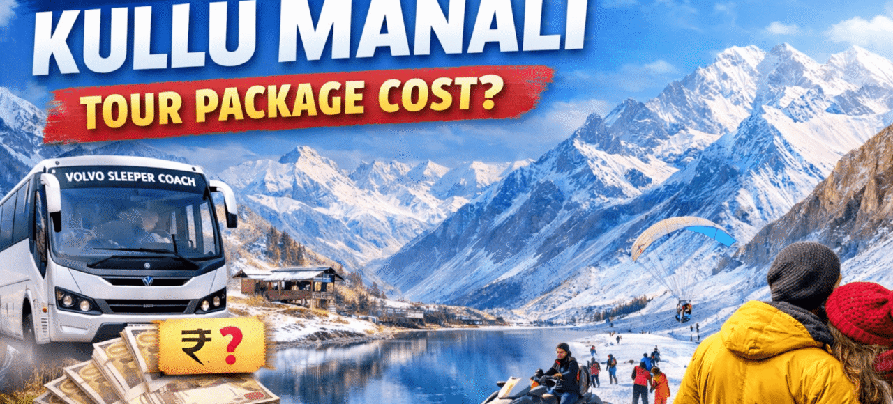 kullu manali tour package cost